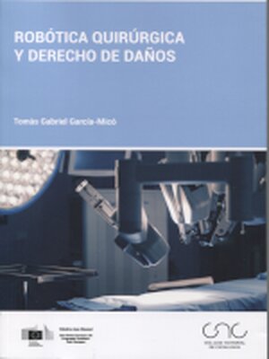 cover image of Robótica quirúrgica y derecho de daños